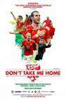 Don't Take Me Home poster