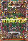 Freedom Fields poster